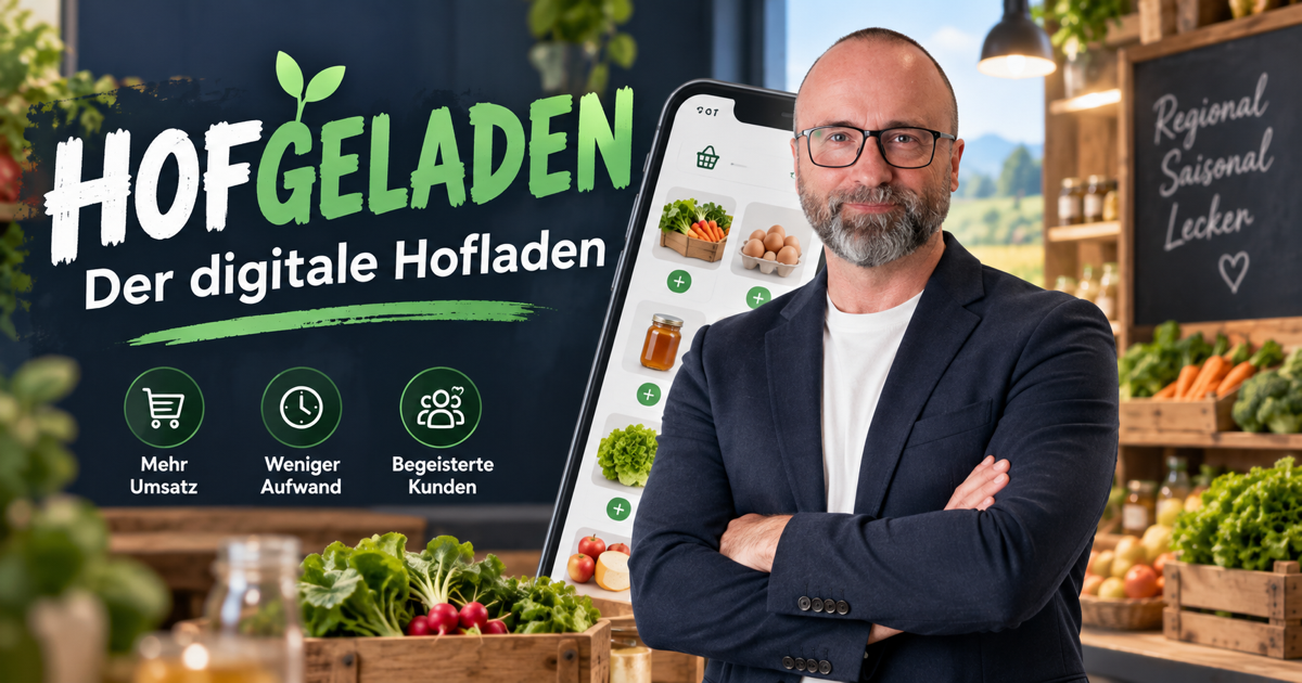 Hofgeladen – Dein digitaler Hofladen für echte Genussmomente